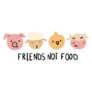 Friends Not Food Cartoon Animals Vegan Sticker
