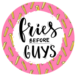 Fries Before Guys Pink Sticker