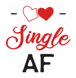 Funny Sarcastic Valentines Day Single AF Sticker