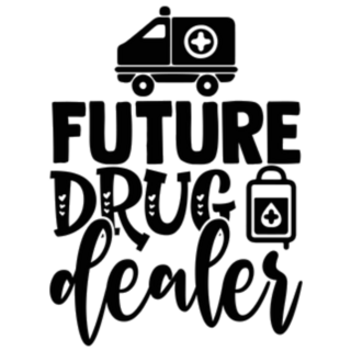 Future Drug Dealer - Pharmacist Lettering Sticker