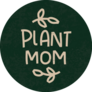 Gardening Plant Mom Quote Sticker