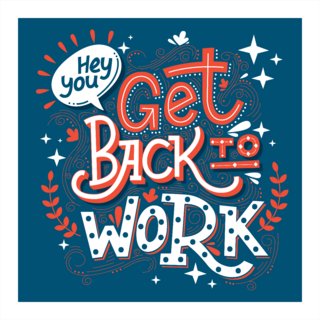 Get Back to Work Sticker