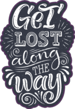 Get Lost Along The Way Calligraphic Chalk Design