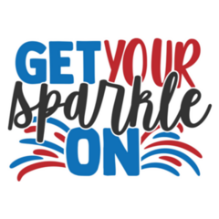 Get Your Sparkle On - 4th Of July Sticker