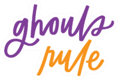 Ghouls Rule Hand Lettered Pun Sticker