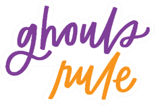 Ghouls Rule Hand Lettered Pun Sticker