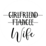 Girlfriend, Fiancee, Wife Sticker
