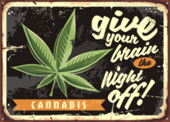 Give Your Brain The Night Off Weed Sticker
