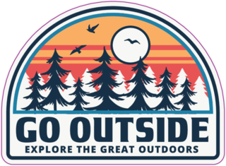 Go Outside Explore the Great Outdoors, Adventure Graphic