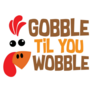 Gobble Til You Wobble Turkey Lettering Sticker
