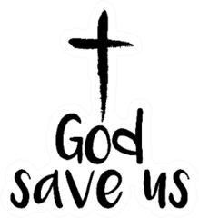 God Save Us Religious Lettering Brush Illustration Sticker