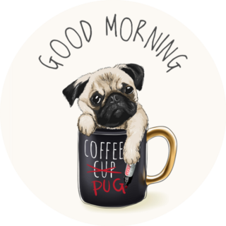 Good Morning Pug Sticker