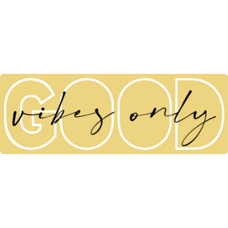 Good Vibes Only Bumper Sticker