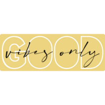Good Vibes Only Bumper Sticker