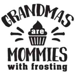 Grandmas Are Mommies With Frosting Funny Sticker