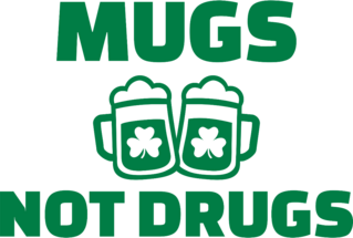Green Mugs Not Drugs Sticker