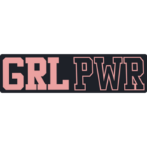 GRL PWR Bumper Sticker