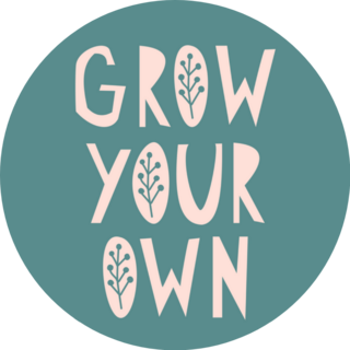 Grow Your Own Hand Lettered Gardening Sticker