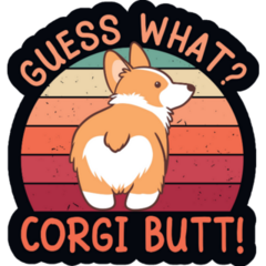 Guess What Corgi Butt Black Sticker