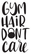 Gym Hair Dont Care Decorative Fitness Sticker