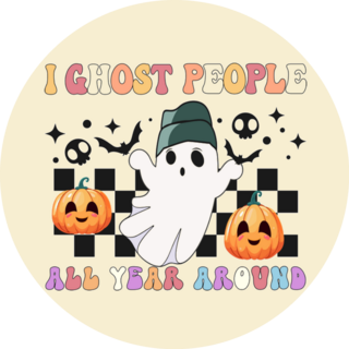 Halloween Spooky I Ghost People All Year Around Sticker