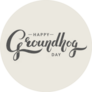 Hand-drawn Calligraphy: Happy Groundhog Day Sticker