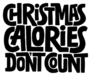Hand Drawn Lettering Quote. Christmas Calories Dont Count Sticker