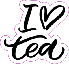 Hand Drawn Lettering Quote I Love Tea Sticker