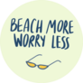 Hand Drawn Summer Quote Beach More, Worry Less Sticker