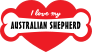 Handwritten I Love My Australian Shepherd With Bone And Heart S