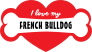 Handwritten I Love My French Bulldog With Bone And Heart Sticke