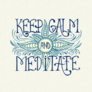 Handwritten Keep Calm And Meditate Sticker
