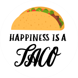 Happiness Is A Taco Sticker