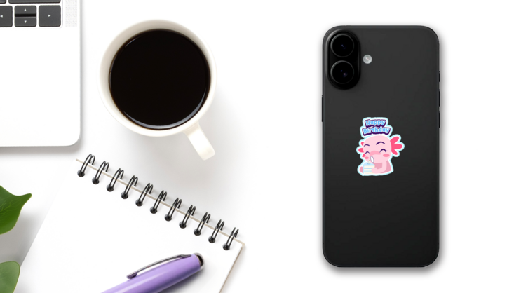 Happy Birthday Axolotl Sticker on a Phone (New) example