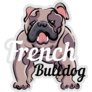 Happy French Bulldog Day Sticker