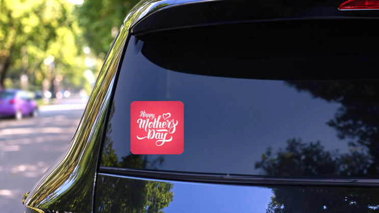 Happy Mothers Day Script Lettering Sticker on a Rear Car Window (New) example