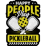 Happy People Play Pickleball Sticker