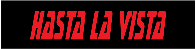 Hasta La Vista Customizable Bumper Sticker