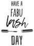 Have A Fabulash Day Sticker