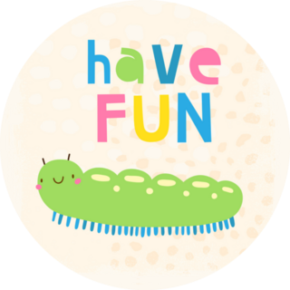 Have Fun Cute Cartoon Caterpillar Sticker