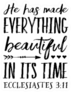 He Has Made Everything Beautiful In Its Time Bible Verse Sticker