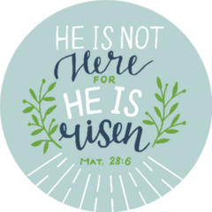 He Is Not Here He Is Risen Bible Quote On Blue Sticker