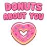 Heart Shaped Pink Donut Donuts About You Sticker