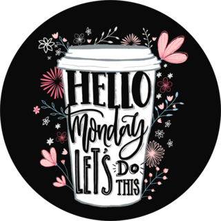 Hello Monday, Lets Do This Sticker
