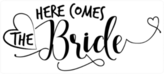 Here Comes The Bride Sticker