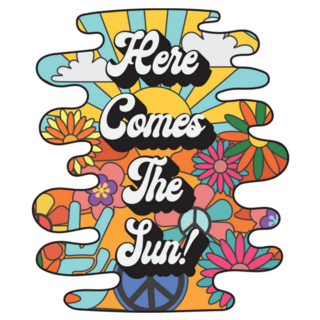 Here Comes The Sun! 70s Slogan Colorful Sticker