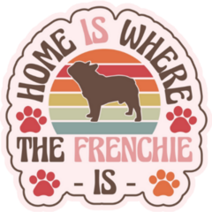 Home is Where French Bulldog Sticker