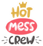 Hot Mess Crew Hand-lettering Sticker