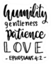 Humility, Gentleness, Patience, Love Bible Verse Sticker