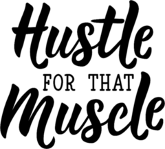 Hustle For that Muscle Sticker